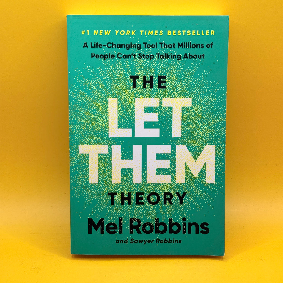 The Let Them Theory by Mel Robbins and Sawyer Robbins