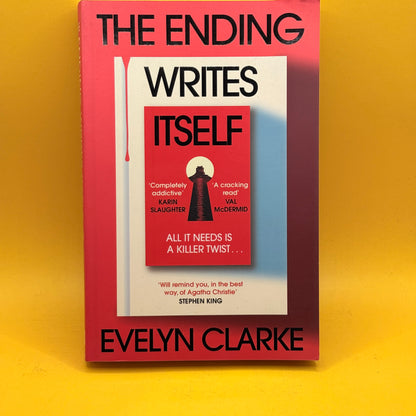 The Ending Writes Itself by Evelyn Clarke