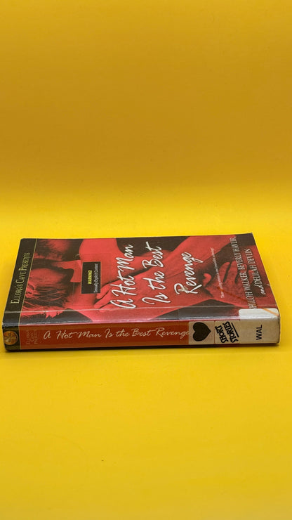 A Hot Man Is the Best Revenge by Shiloh Walker, Beverly Havlir and Delilah Devlin
