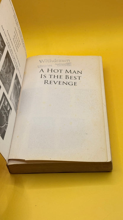 A Hot Man Is the Best Revenge by Shiloh Walker, Beverly Havlir and Delilah Devlin