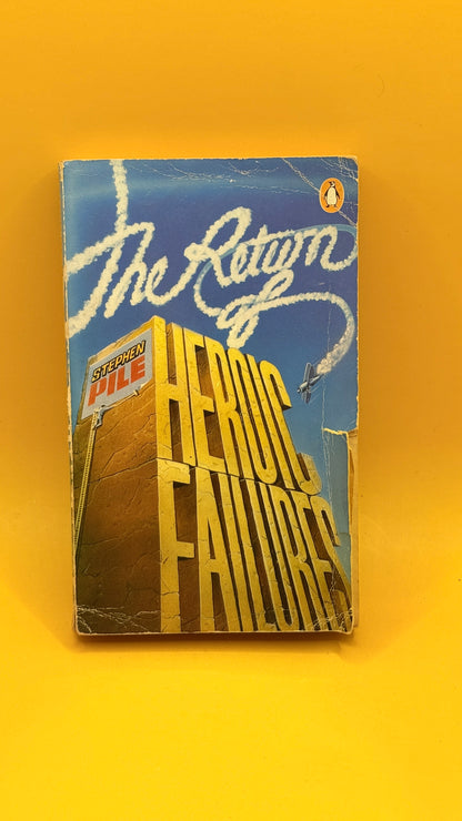 The Return of Heroic Failures by Stephen Pile (1989)