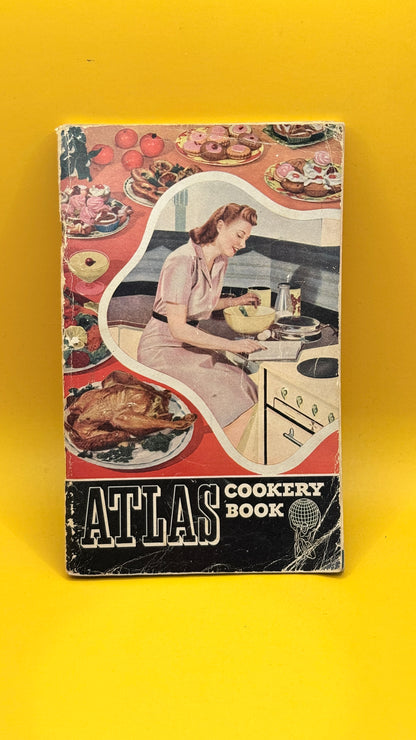 Atlas Cooking by Atlas (Fourth Edition, 1952)