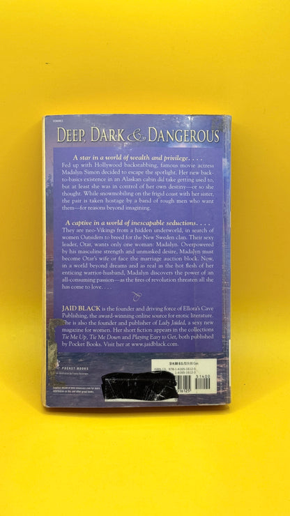 Deep, Dark & Dangerous by Jaid Black