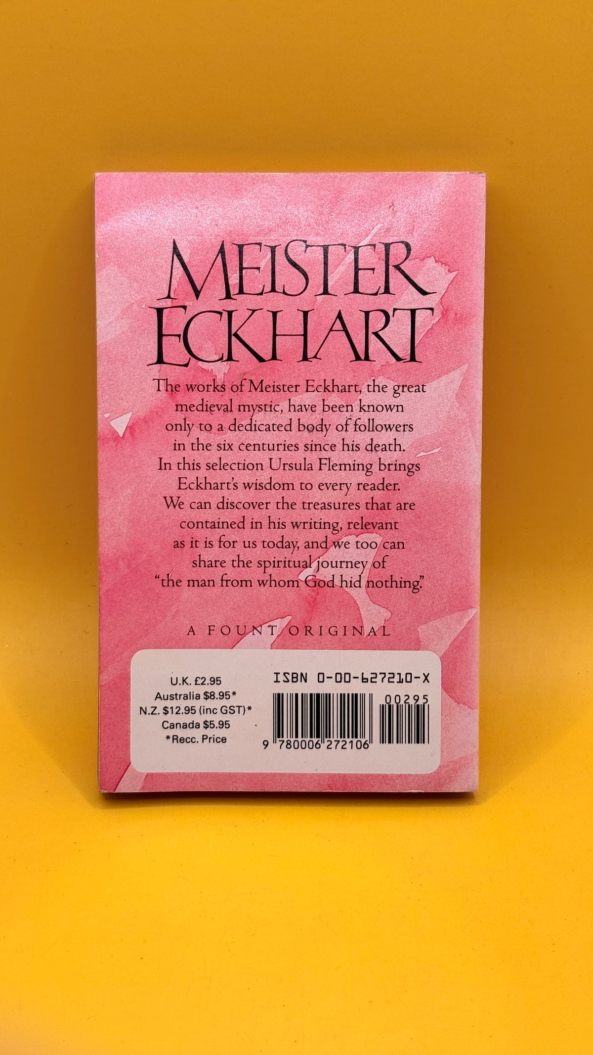 The Man from Whom God Hid Nothing: Meister Eckhart by Ursula Fleming (1988)