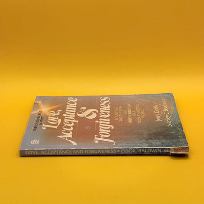 Love, Acceptance & Forgiveness by Jerry Cook with Stanley C. Baldwin (1982)