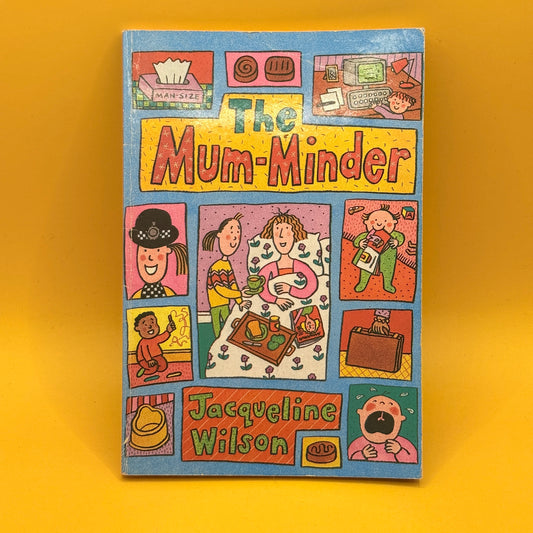 The Mum-Minder by Jacqueline Wilson (1994)