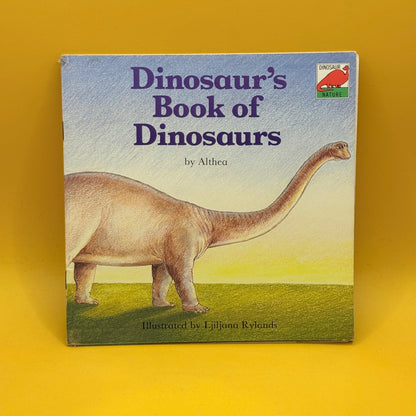 Dinosaur’s Book of Dinosaurs by Althea