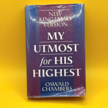 My Utmost for His Highest by Oswald Chambers