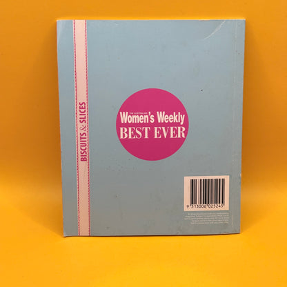 Best Ever Biscuits & Slices by The Australian Women’s Weekly