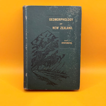 Geomorphology of New Zealand, Part I: Systematic by C. A. Cotton (1922)