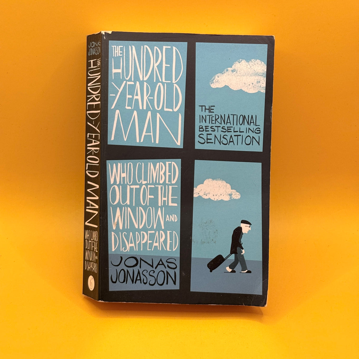 The Hundred-Year-Old Man Who Climbed Out of the Window and Disappeared by Jonas Jonasson