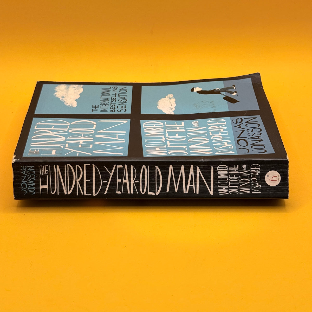 The Hundred-Year-Old Man Who Climbed Out of the Window and Disappeared by Jonas Jonasson