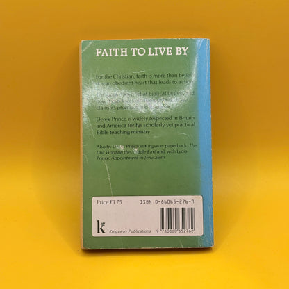 Faith to Live By by Derek Prince (1984)