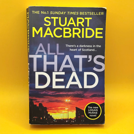 All That’s Dead by Stuart MacBride