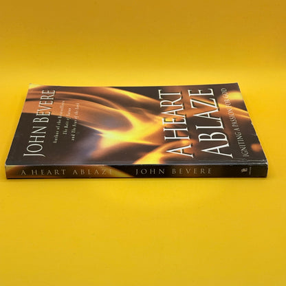 A Heart Ablaze by John Bevere