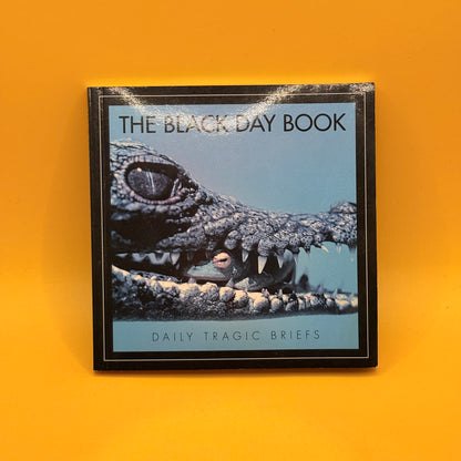 The Black Day Book: Daily Tragic Briefs