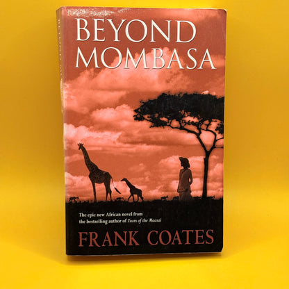 Beyond Mombasa by Frank Coates