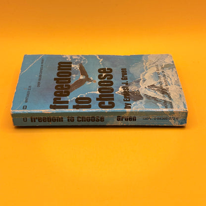 Freedom to Choose by Ernest J. Gruen (1976)