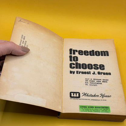 Freedom to Choose by Ernest J. Gruen (1976)
