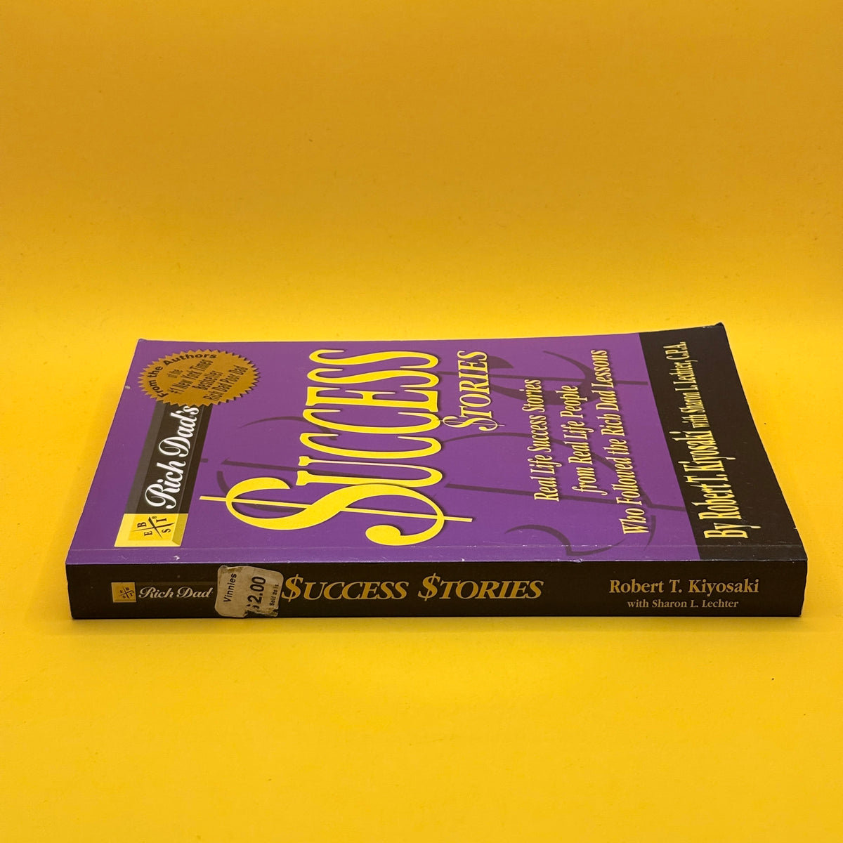 Rich Dad’s Success Stories by Robert T. Kiyosaki with Sharon L. Lechter