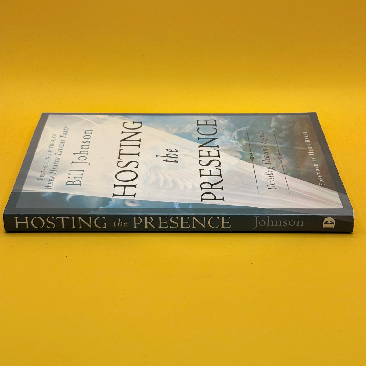 Hosting the Presence by Bill Johnson