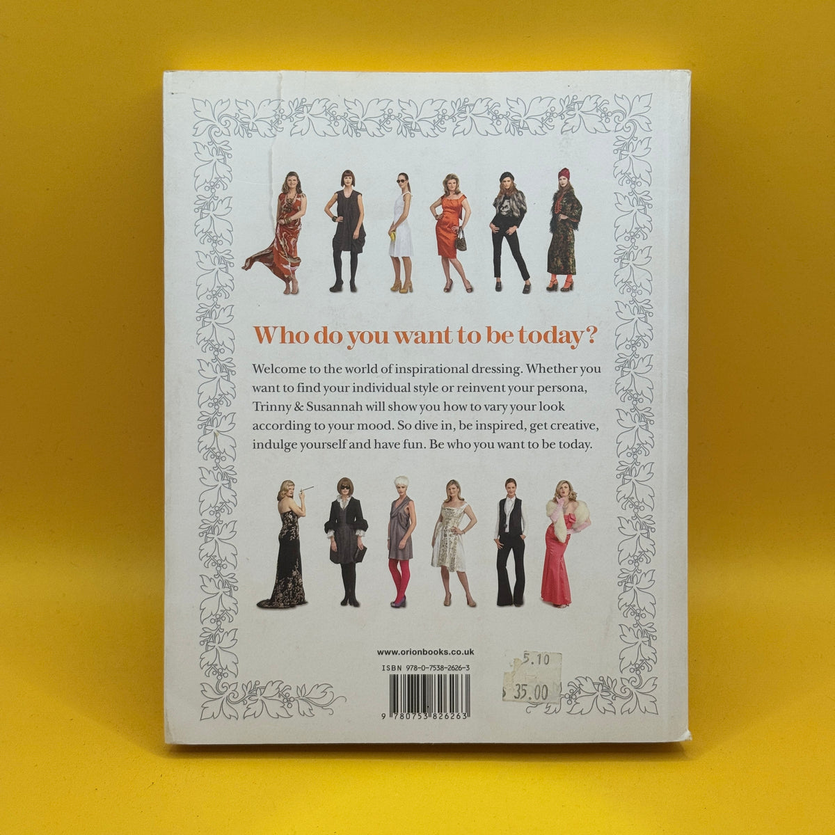 Who Do You Want to Be Today? by Trinny Woodall and Susannah Constantine