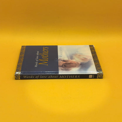 Words of Love About Mothers by Helen Exley