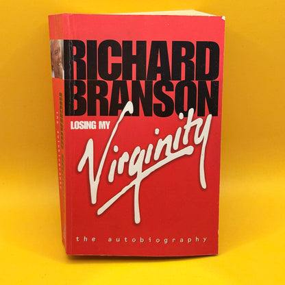 Losing My Virginity by Richard Branson