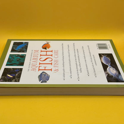 The Ultimate Encyclopedia of Aquarium Fish & Fish Care by Mary Bailey and Gina Sandford