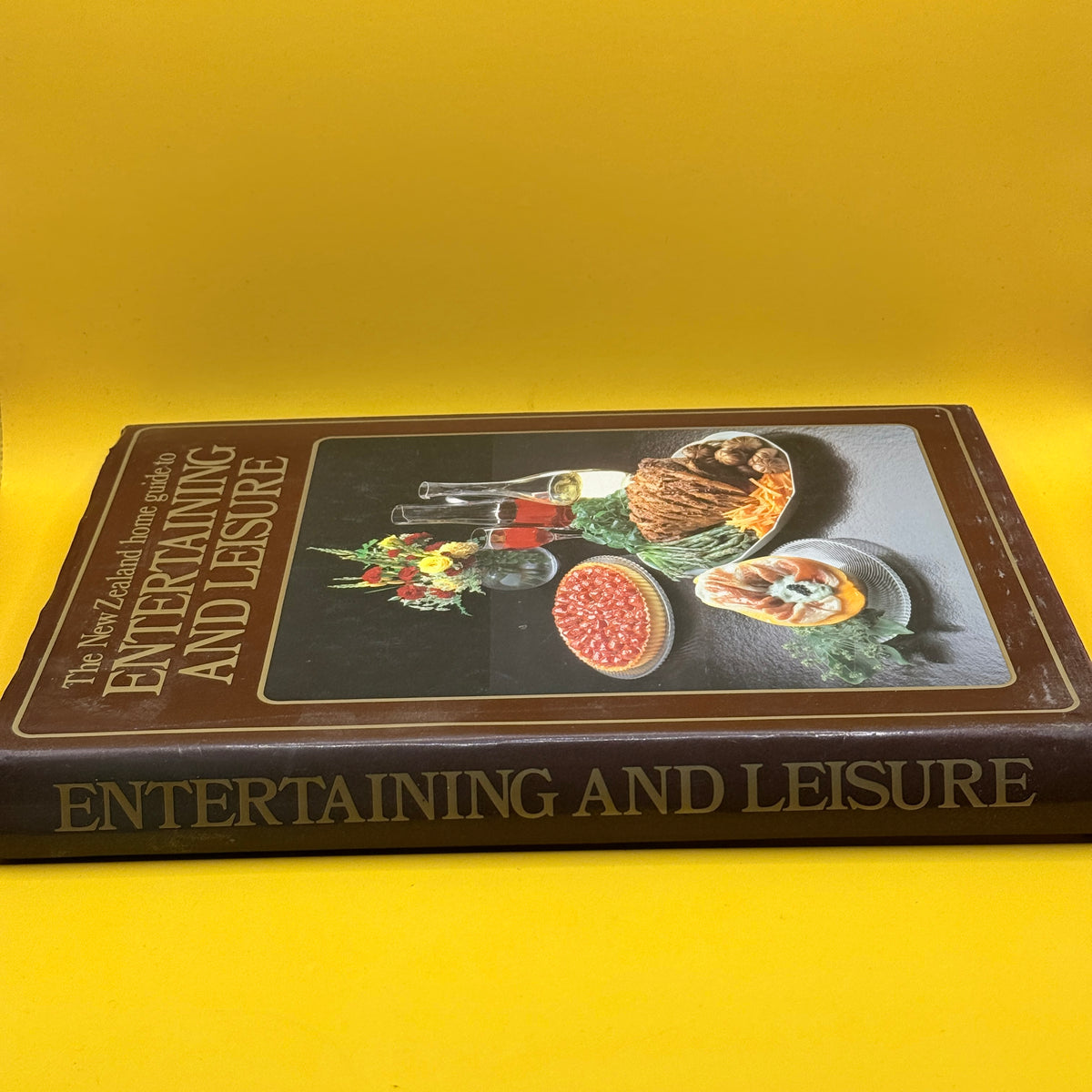 The New Zealand Home Guide to Entertaining and Leisure by New Zealand Home Guide