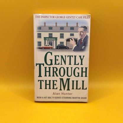 Gently Through the Mill by Alan Hunter