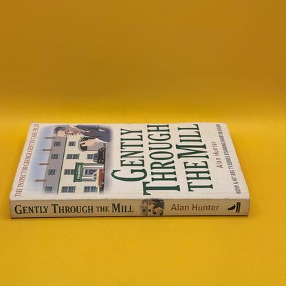 Gently Through the Mill by Alan Hunter