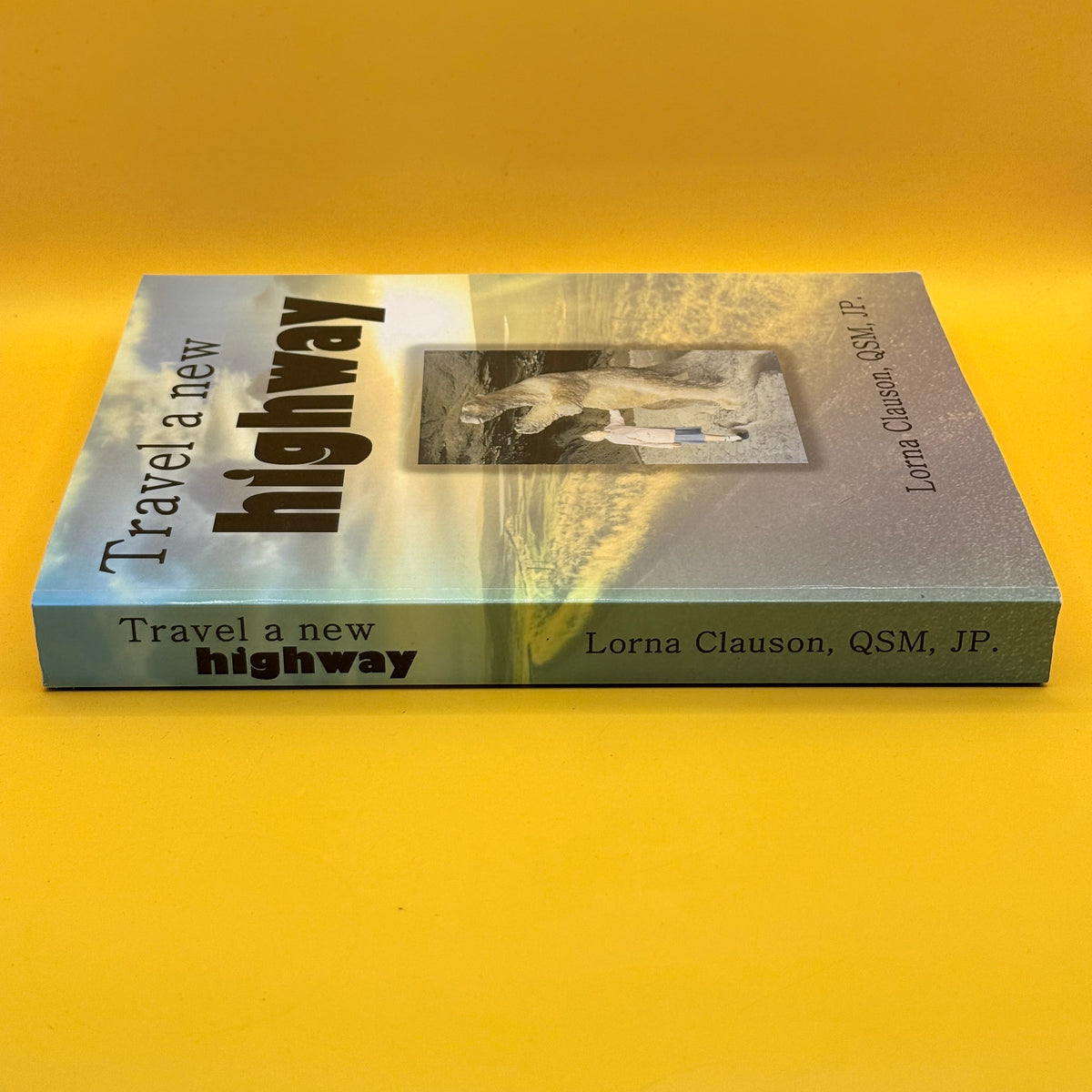 Travel a New Highway by Lorna Clauson