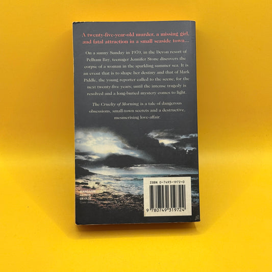 The Cruelty of Morning by Hilary Bonner