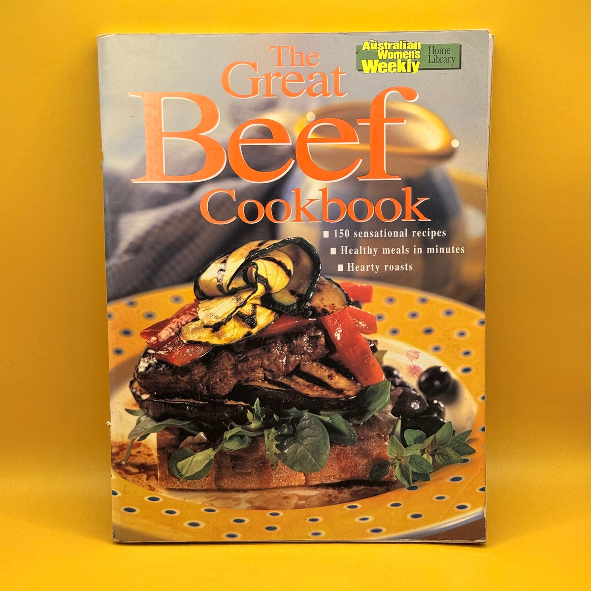 The Great Beef Cookbook by The Australian Women’s Weekly