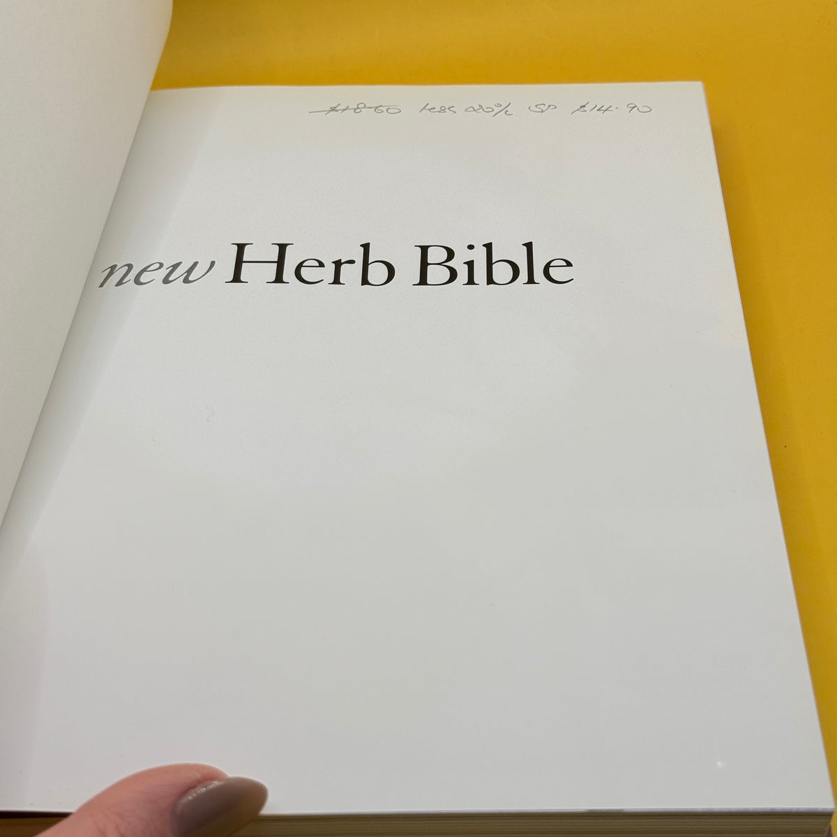 The New Herb Bible by Caroline Foley