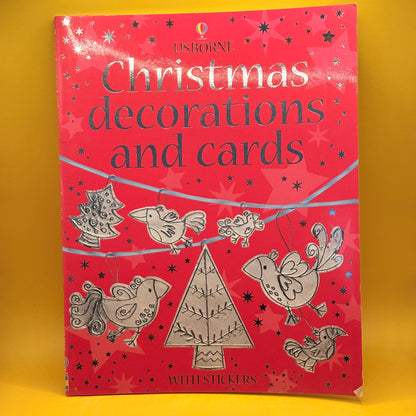 Christmas Decorations and Cards by Anna Milbourne and Fiona Watt