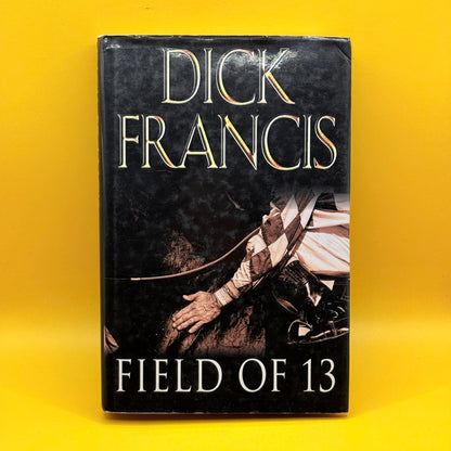 Field of 13 by Dick Francis