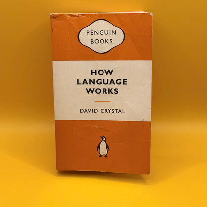 How Language Works by David Crystal
