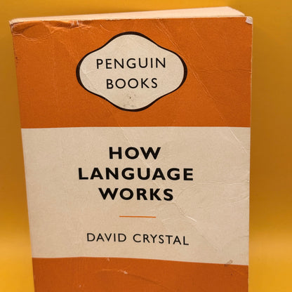 How Language Works by David Crystal