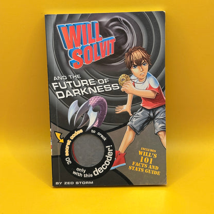 Will Solvit and the Future of Darkness by Zed Storm