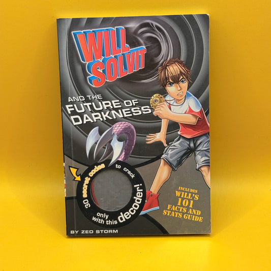 Will Solvit and the Future of Darkness by Zed Storm