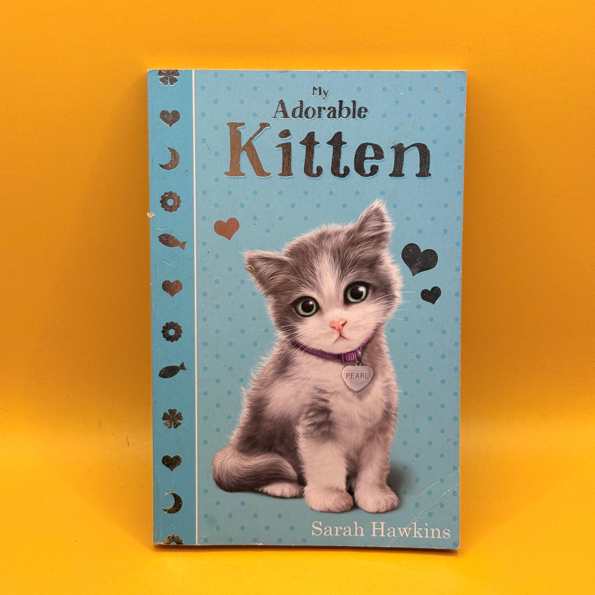 My Adorable Kitten by Sarah Hawkins