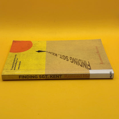 Finding Sgt. Kent by Raymond Hutson