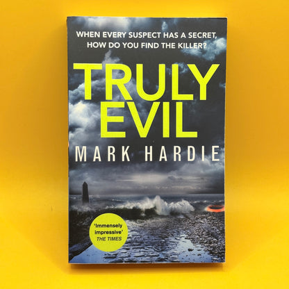 Truly Evil by Mark Hardie
