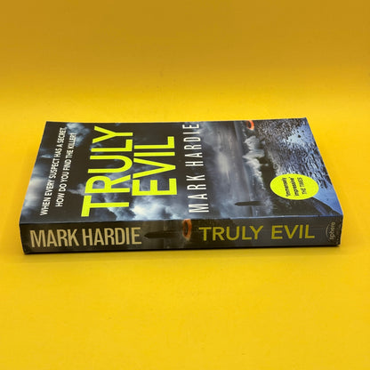 Truly Evil by Mark Hardie