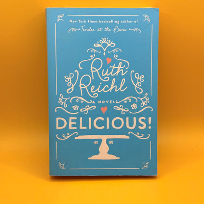Delicious! by Ruth Reichl