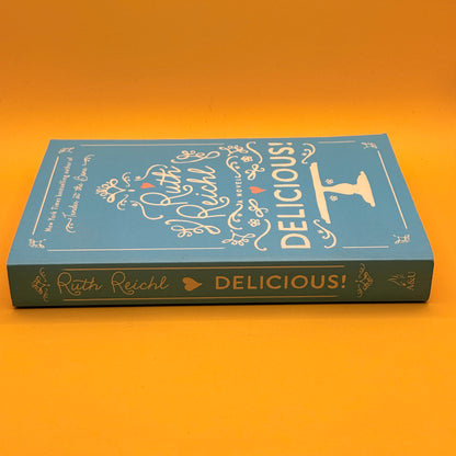 Delicious! by Ruth Reichl