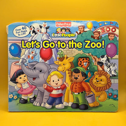 Fisher-Price Little People: Let’s Go to the Zoo! by Ellen Weiss