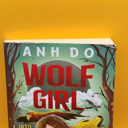 Wolf Girl: Into the Wild by Anh Do
